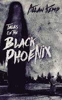 bokomslag Tales of the Black Phoenix: Books 1-3