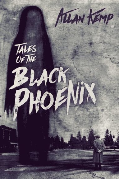 bokomslag Tales of the Black Phoenix: Books 1-3