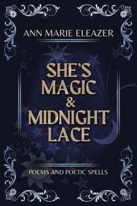 bokomslag She's Magic & Midnight Lace