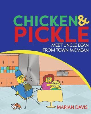 bokomslag Chicken & Pickle Meet Uncle Bean From Town Mcmean