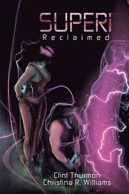 Superi: Reclaimed