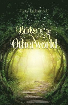 Bridge to the Otherworld 1