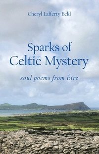 bokomslag Sparks of Celtic Mystery