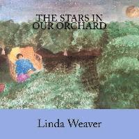 The Stars In Our Orchard 1