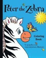 Peter the Zebra: Coloring Book I 1