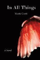 Marta Georgina Curti - In All Things, Häftad