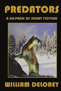 bokomslag Predators: A Six-Pack of Short Fiction