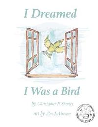 bokomslag I Dreamed I Was a Bird