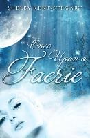 Shelby Kent-Stewart - Once Upon A Faerie, Häftad