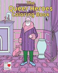 bokomslag The Queer Heroes Coloring Book