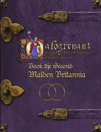 bokomslag Calogrenant Book the Second: Maiden Britannia