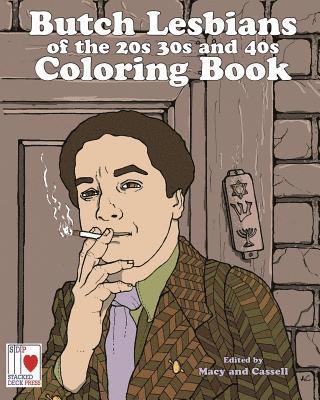 The Butch Lesbians of the '20s, '30s, and '40s Coloring Book 1