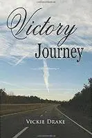 Vicki Drake, Vickie Drake - Victory Journey, Häftad. Tillgänglighet: Tillfälligt slut