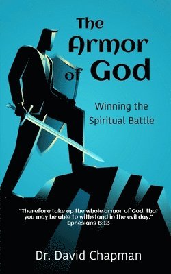 The Armor of God: Winning the Spiritual Battle 1