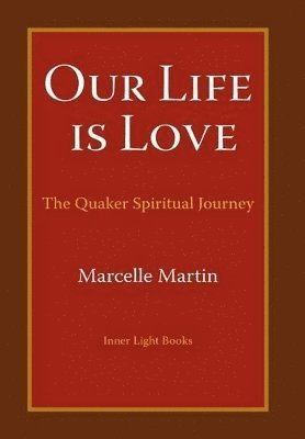 Marcelle Martin - Our Life Is Love, Inbunden