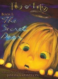 bokomslag The Secret Door: Tales of Fantasy: Book One