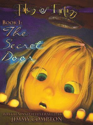 bokomslag The Secret Door: Tales of Fantasy: Book One