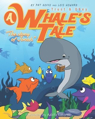 bokomslag A Whales Tale: The story of Jonah