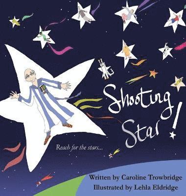 Caroline Trowbridge - Shooting Star!, Inbunden