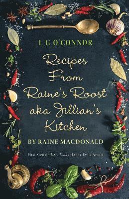 Recipes from Raine's Roost aka Jillian's Kitchen 1