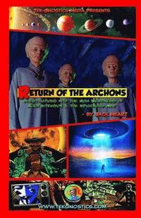 bokomslag Return of the Archons: Investigations into the High Weirdness of Alien Intrusion and the Indigenous Mind