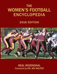 bokomslag The Women's Football Encyclopedia: 2016 Edition