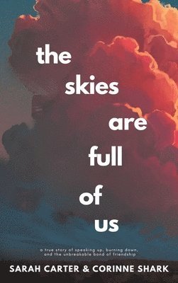 Corinne Shark, Sarah Carter - the skies are full of us, Häftad
