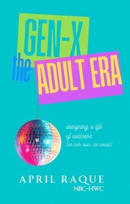 bokomslag Gen-X the Adult Era