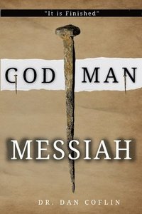 bokomslag God Man Messiah