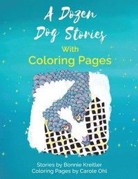bokomslag A Dozen Dog Stories With Coloring Pages