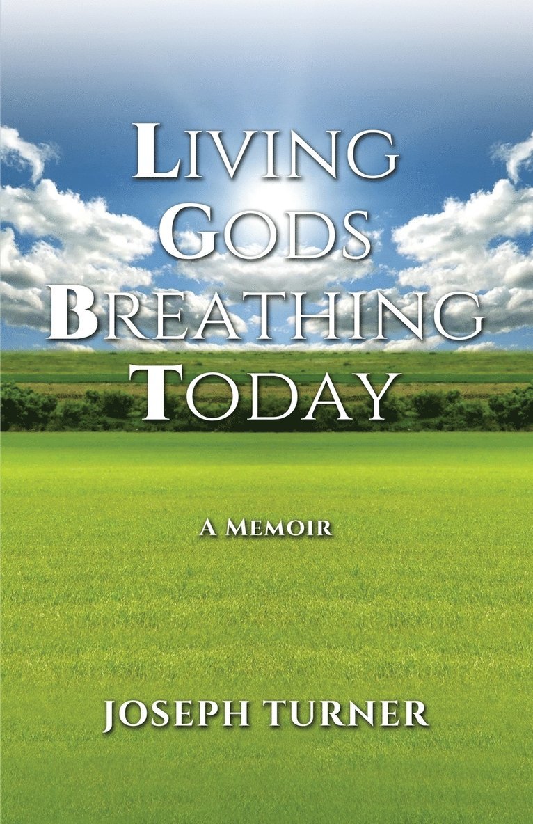 Living Gods Breathing Today 1