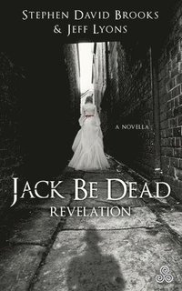 bokomslag Jack Be Dead: Revelation