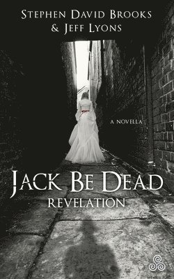 Jack Be Dead: Revelation 1