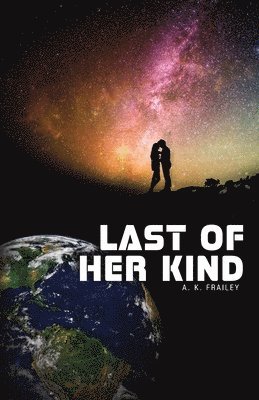 Ann Frailey - Last of Her Kind, Häftad