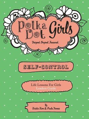 bokomslag Polka Dot Girls, Self Control Leader's Guide