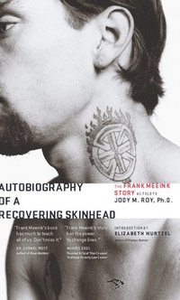 bokomslag Autobiography of a Recovering Skinhead: The Frank Meeink Story as Told to Jody M. Roy, Ph.D.