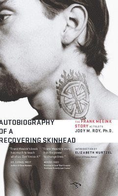 Frank Meeink, Jody M. Roy, Jody M Roy - Autobiography of a Recovering Skinhead: The Frank Meeink Story as Told to Jody M. Roy, Ph.D., Häftad