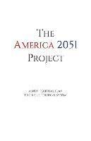 bokomslag The America 2051 Project: A Non-Political Plan To Fix Our Political System