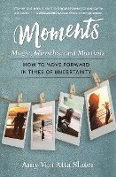Amy Van Atta Slater, Amy van Atta Slater - Moments: Magic, Miracles, and Martinis, Häftad