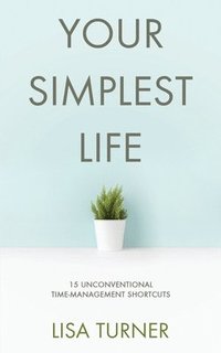 bokomslag Your Simplest Life