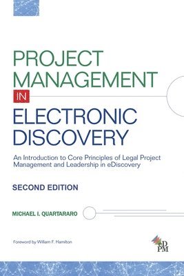 Michael I Quartararo, Michael I. Quartararo - Project Management in Electronic Discovery, Häftad