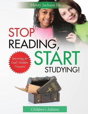 bokomslag Stop Reading Start Studying - Children's Edition: Searching for God's Hidden Treasure!