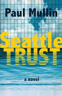 bokomslag Seattle Trust