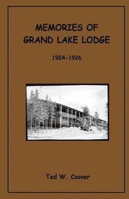 bokomslag Memories of Grand Lake Lodge: 1924 - 1926