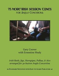 bokomslag 75 More Irish Session Tunes for Anglo Concertina
