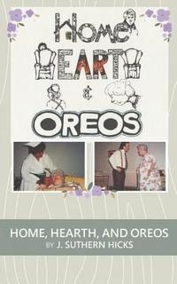 bokomslag Home, Hearth, and Oreos: A One Act Play