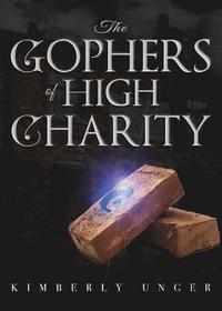 bokomslag The Gophers of High Charity