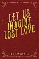 Let Us Imagine Lost Love 1