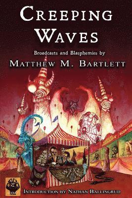 Matthew M. Bartlett - Creeping Waves, Häftad