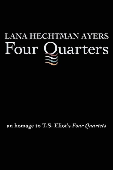 Lana Hechtman Ayers - Four Quarters, Häftad
